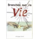 Branchés Sur La Vie