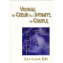 Voyage Au Coueu De L Intimite Du Couple
