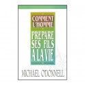 Comment L Homme Prèpare Ses Fils À La Vie 14X21 135 Pages