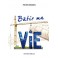 Batir Ma Vie