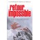Retour Impossible