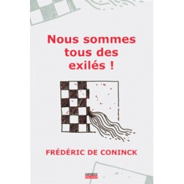 Nous Sommes Tous Des Exilés