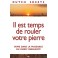 Il Est Temps De Rouler Votre