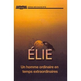 Elie Un Homme Ordinaire En Temps Extraordinaire Elie Un Homme Ordinaire En Temps Extraordinaire