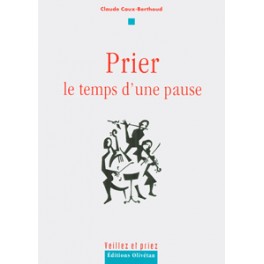 Prier Le Temps D Une Pause Prier Le Temps D Une Pause