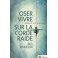 Oser vivre sur la corde raide 