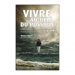 Vivre au-delà du possible 
