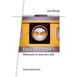 Dieu Au Centre Retrouver Le Sens Du Culte