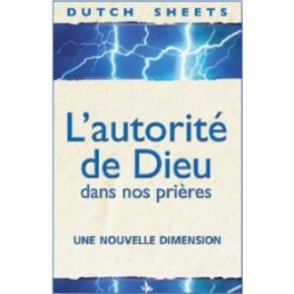 Autorité De Dieu Dans Nos Prières