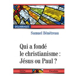 Qui A Fondé Le Christianisme : Jésus Ou Paul