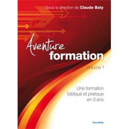 Aventure Et Formation Tome 1