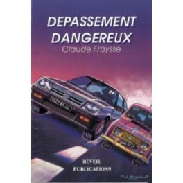 Depassement Dangereux Depassement Dangereux