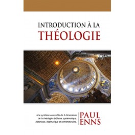 Introduction À La Théologe Paul Enns