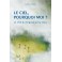 Ciel Pourquoi Moi ?