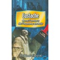 Eustache Dans L Ombre De L`Homme En Noir
