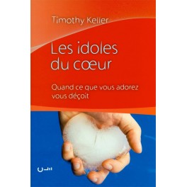 Idoles Du Coeur Quand Ce Que Vous Adorez Vous Déçoit