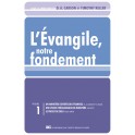 Evangile Notre Fondement Vol.1