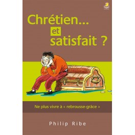 Chretien Et Satisfait ?