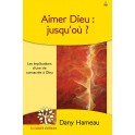 Aimer Dieu Jusqu' Où ?