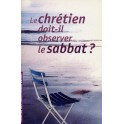 Chretien Doit-Il Observer Le Sabbat ?