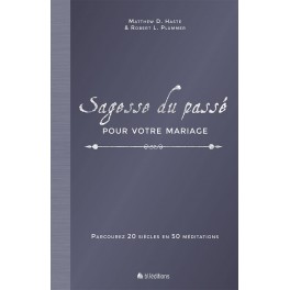 Sagesse du passé pour votre mariage