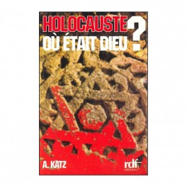 Holocauste Où Était Dieu?