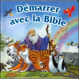 Démarrer avec la Bible 