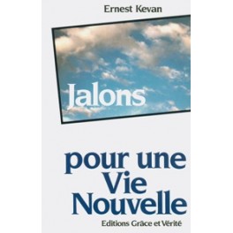 Jalons Pour Une Vie Nouvelle