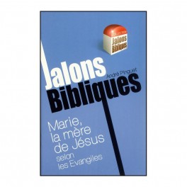 Marie Mère Jésus-Jalons Bibliques