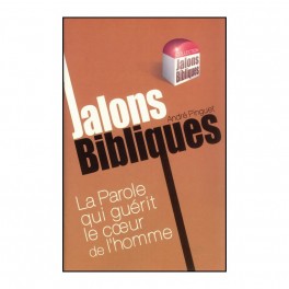 Parole Qui Guérit Le Coeur De L Homme-Jalons Bibliques