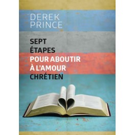 Sept Etapes Pour Aboutir À L Amour Chretien
