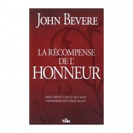 Récompense de l’honneur Dieu bénit celui qui sait honorer son prochain Récompense de l’honneur Dieu bénit celui qui sait honorer son prochain