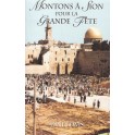 Montons À Sion Pour La Grande Fête