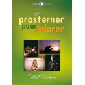 Se Prosterner Pour Adorer 15X21 115 Pages