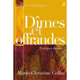 Dîmes Et Offrandes Pourquoi