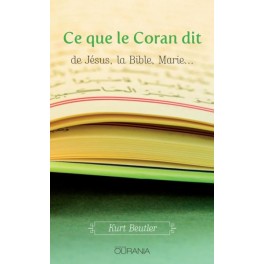 Ce que le Coran dit de Jésus, la Bible, Marie. . .