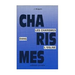 Charismes Dans L Eglise Charismes Dans L Eglise