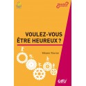 Voulez-vous être heureux ? Nté