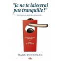 Je Ne Te Laisserai Pas Tranquille