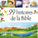 99 histoires de la Bible 