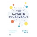 C’est la faute du cerveau