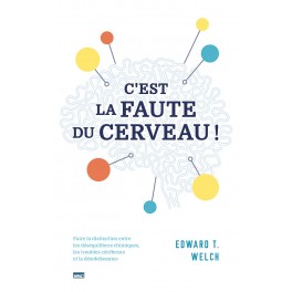 C’est la faute du cerveau