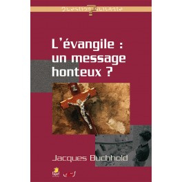 Evangile Message Honteux ?