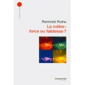 Colere : Force Ou Faiblesse