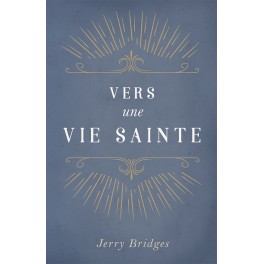 Vers une vie sainte 