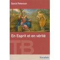 En Esprit Et En Vérité-Théologie Biblique De L Ado