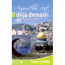 Aujourd Hui C`Est Déjà Demain Aujourd Hui C`Est Déjà Demain