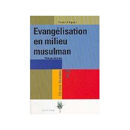 Evangelisation En Milieu Musulman Evangelisation En Milieu Musulman