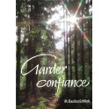 Garder confiance