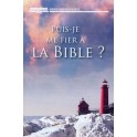 Puis Je Me Fier À La Bible ?